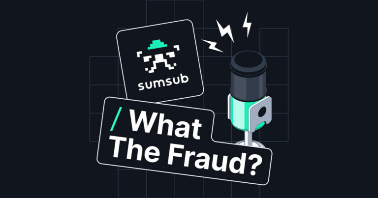 Sumsub Launches Podcast to Decode Latest Fraud Threats and Solutions